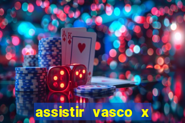 assistir vasco x cruzeiro ao vivo hd